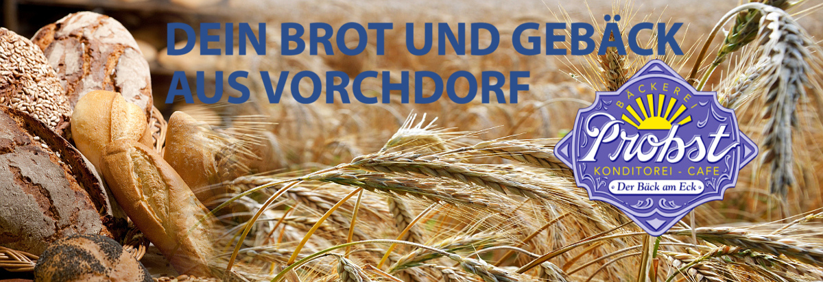 Dein Brot und Gebäck aus Vorchdiorf